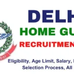 Delhi Home Guard Vacancy 2024- Notification, Eligibility, Syllabus and Apply Online