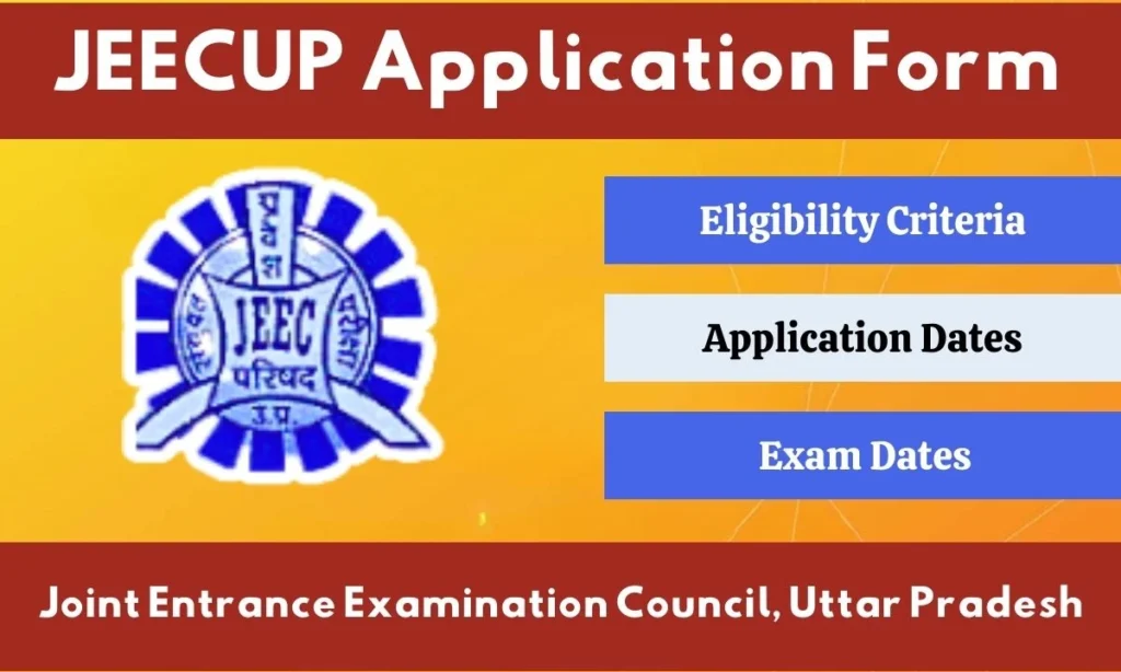 UP Polytechnic Admission 2024- JEECUP Application Form, Exam Date and Online Registration