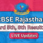 RBSE 5th, 8th Result 2024 Declared: Check Rajasthan Board Class 5th and 8th Results at rajshaladarpan.nic.in; updates
