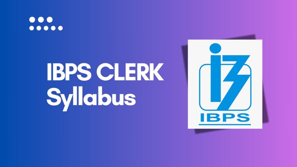 Syllabus for IBPS Clerk